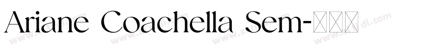Ariane Coachella Sem字体转换